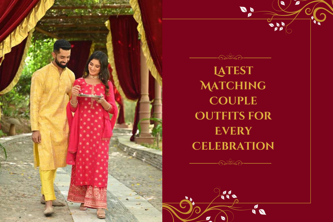Latest Matching Couple Outfits for Every Celebration
